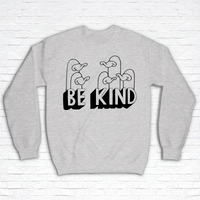 Be Kind by Goosenek