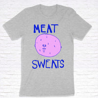 Meat Sweats by Teesty