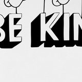 Be Kind by Goosenek Sweatshirt