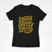 Death Before Decaf by Nate Azark (Women's Cut)